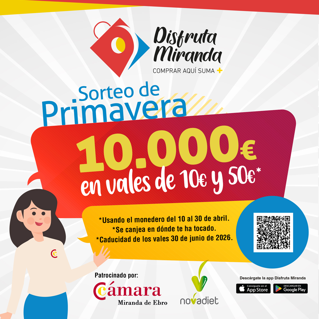 SORTEO PRIMAVERA DISFRUTA MIRANDA: Patrocinado por Cámara de Comercio de Miranda de Ebro y noVadiet